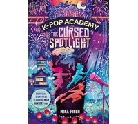 K-Pop Academy: Cursed Spotlight – Histoires non officielles pour les fans de K-Pop Demon Hunters