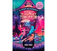 K-Pop Academy: Song of Tomorrow: Unofficial adventure stories for K-Pop Demon Hunters fans