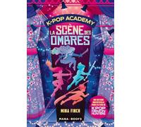 K-Pop Academy T01 - La scène des ombres