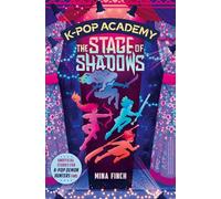 K-Pop Academy – The Stage of Shadows – Récits non officiels pour fans de K-Pop Demon Hunters Vol 1