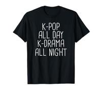 K-Pop All Day K-Drama All Night K-Pop T-shirt Korea Love T-Shirt