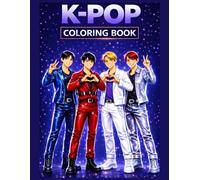 K-Pop Boys Band Style Coloring Book: Music-Inspired Idol Coloring Pages for Teens Who Love K-Pop Style, Stage Life & Creative Fun