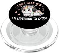 K-Pop Can't Hear You I'm Listening K-Pop Lover Kawaii K-Pop PopSockets PopGrip pour MagSafe