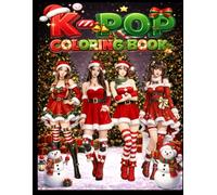K-Pop Christmas Coloring Book for All Ages - Cozy Winter Holiday Scenes, Cute Manga, Chibi & Kawaii Idols Fashion, Jumbo 50 Pages, Perfect Gift for K-Pop Fans