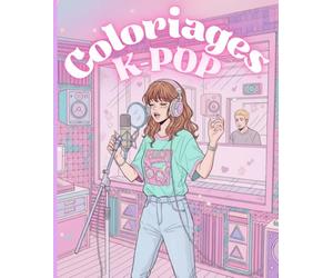 K-POP Coloriages: 40 Dessins à Colorier - Stars, Scènes de Concerts et Univers Musical : Chorégraphie, Arrivée à l’Aéroport Incognito, Live Interview ... Style Manga pour Enfants, Ados et Adultes