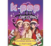 K-POP Coloring Book : 60 Festive K-Pop Girls & Idol-Inspired Holiday Outfits | Cute Winter Fashion, Aesthetic K-Pop Scenes & Relaxing Coloring Pages: ... K-Pop Fans | Cozy Winter Styl, Christmas Vibe