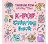 K-POP Coloring Book: Aesthetic Style & K-Pop Vibes