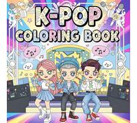 K-Pop Coloring Book: An Adult Coloring Pages Featuring Stylized Portraits, Iconic Fashion, and Aesthetic Korean Pop Culture Scenes