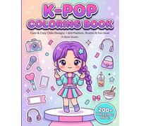 K-Pop Coloring Book: For Kids and Teens | Cute Chibi Idol Fashion, Kawaii Snacks, and Fun Fan Gear | Bold and Easy Pages for Relaxing Coloring