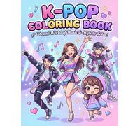 K-Pop Coloring Book: Fun and Easy K-Pop Coloring Pages for Kids, Teens, and Adults With Cute Music Themes, Creative Designs, and Relaxing Illustrations for All Ages | Great Gift for K-Pop Fans!