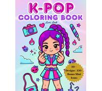 K Pop Coloring Book: K-Pop Idol Fashion Coloring Book for Kids, Tweens, Teens, & Adults | Cute and Relaxing Designs of Chibi Kawaii Art Aesthetic Look ... Music Lover Gifts or Adorable Stuff For Girls