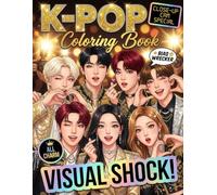 K-pop Coloring Book: Korean Boy And Girl Band Idol Fashion Coloring Pages For The Young Adult & Teen Fan