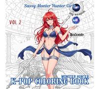 K-Pop Coloring Book: Pop Manga Sassy Monster Hunter Girls Vol 2