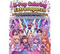 K-Pop Coloring Extravaganza: A Creative Journey for Young Fans: Explore Idols, Concerts & Fashion in a Fun Activity Book for Kids & Tweens Description