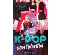 K-Pop confidentiel - Stephan Lee - Hugo roman new way - broché - Roman adolescent