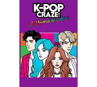 K-Pop Craze: Un Universo De Colores