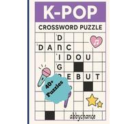 K-POP Crossword Puzzles: Crossword Puzzles with Easy-to-Read Print about K-Pop music, and more | 6x9 inches 100 pages | Great for Vacations, Holidays