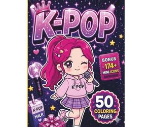 K-POP: Cute & Cozy Coloring Pages Featuring Idol Fashion, Kawaii Outfits, Café Scenes, Dreamy Worlds & Fan Life - Relax and Color Your Way into the Sweetest K-Pop Universe
