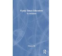K-pop Dance Education: To Dreamers