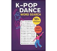 K-Pop Dance Word Search Puzzle Book: Word Searches with Easy to Read Print about K-Pop, Korean Culture, Dance and More | 6x9 inches, 110 pages | 50+ ... Gift for Vacations, Holidays and Free Times