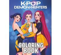 K-Pop Demon Hunter: K-POP De-mon Hunters Coloring Pages For Kids, Ages 4-12 and Adults With Superstars Coloring Pages, Perfect Gift Holidays for Fans