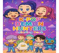 K-pop Demon Hunters Coloring Book: 50+ Coloring Pages With Cute Characters for Relaxation | Pefect Gift for K-Pop Fans, Teens & Adults