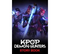 K-Pop Demon Hunters Story Book: The Sky Set to Burst (The Gold and the Rust)