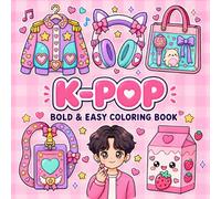 K-Pop Fan Bold and Easy Coloring Book: 52+ Cute Kawaii Fan Accessories, Music Items, Drinks, Journals, Charms and Simple Music Themed Pages