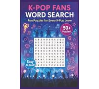 K-Pop Fans Word Search Puzzle Book: Word Searches with Easy to Read Print about K-Pop, Music, Korea and More | 6x9 inches, 110 pages | 50+ Puzzles... Gift for Vacations, Holidays and Free Times