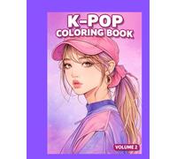 K-Pop Inspired Adult Coloring Book: Relaxing and Creative Designs of Stylish Idols Volume 2