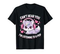 K-Pop Je ne t'entends Pas J'écoute K-Pop K Pop Kawaii Kpop T-Shirt