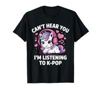 K-Pop Je ne t'entends Pas J'écoute K-Pop K Pop Kawaii Kpop T-Shirt