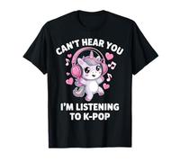 K-Pop Je ne t'entends Pas J'écoute K-Pop K Pop Kawaii Kpop T-Shirt