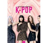 K-POP La Révolution au Féminin