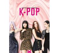 K-POP La Révolution au Féminin