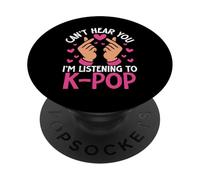 K Pop Lover La pop coréenne ne vous entend pas, j'écoute de la K-Pop PopSockets PopGrip Adhésif