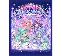 K-Pop Magic World: Vol. 1: Witch Idols
