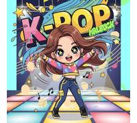 K Pop Malbuch Kawaii Chibi Idols: ): Über 50 süße Ausmalbilder für Mädchen | Idol-Mode, Magische MV-Konzepte, Leckere Snacks, Tier-Pyjamas & K-Pop Lifestyle - Das perfekte Geschenk für Fans.