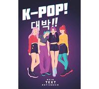 K-Pop - Mein Textnotizbuch: 100 Seiten, Um Die Texte Ihrer Lieblingslieder In Hangul Und Auf Deutsch Zu Schreiben Ideal Zum Koreanischlernen Mit K-Pop