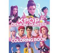 K-Pop’s De-mon Hun.ter's coloring book: JUMBO Fun and Easy Kpopos Activities For Kids Ages 8-12 Designed To Relax And Calm