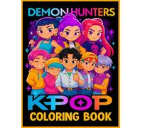 K-Pop"s Dem-ons H"unters Coloring Book: 110 Bold & Cozy Pages, Idol-Inspired Fantasy Art, Large 8.5 x 11 in for Teens & Adults