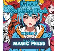 K-Pop Stars coloring book Volume 2: Pages featuring Korean Pop Stars singing, performing and hunting for you to color