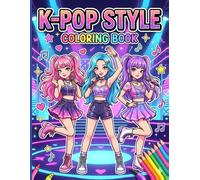 K-Pop Style Coloring Book: 110 Bold & Easy Pages, Idol-Inspired Fantasy Art, Large 8.5 x 11 in for Teens & Adults