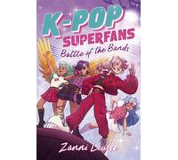 K-Pop Superfans Battle of the Bands: A magical music adventure about K-Pop, fame and friendship, perfect for fans of K-Pop Demon Hunters - Zanni Louise - Harpercollins - ebook (ePub) - Livre