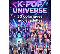 K-POP UNIVERSE: 50 coloriages ado et adultes