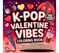 K-POP Valentine Vibes Coloring Book: Cute Korean Items, K-Pop Accessories & Kawaii Doodles 50 Pages to Color for Kids and Tweens