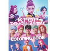 K-POP'S Demon Hunters coloring book: Encourage Creativity with Fun Colouring For Ages 4-8