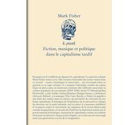 K-Punk: Fiction, musique et politique dans le capitalisme tardif