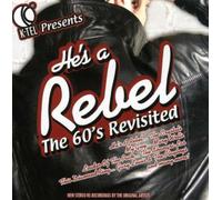 K-Tel Presents: He's a Rebel-The 60's Revisited