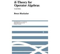 K-Theory for Operator Algebras, Mathematical Sciences Research Institute Publications Bruce Blackadar (Auteur)